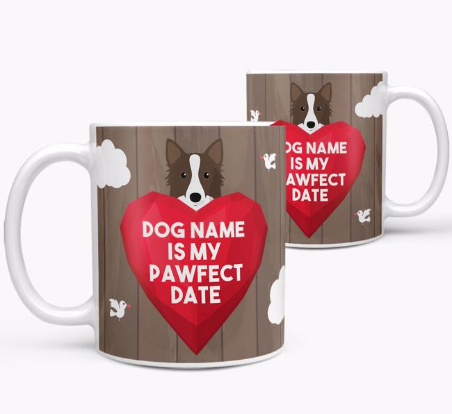 'Pawfect Date' - Personalized {breedFullName} Mug